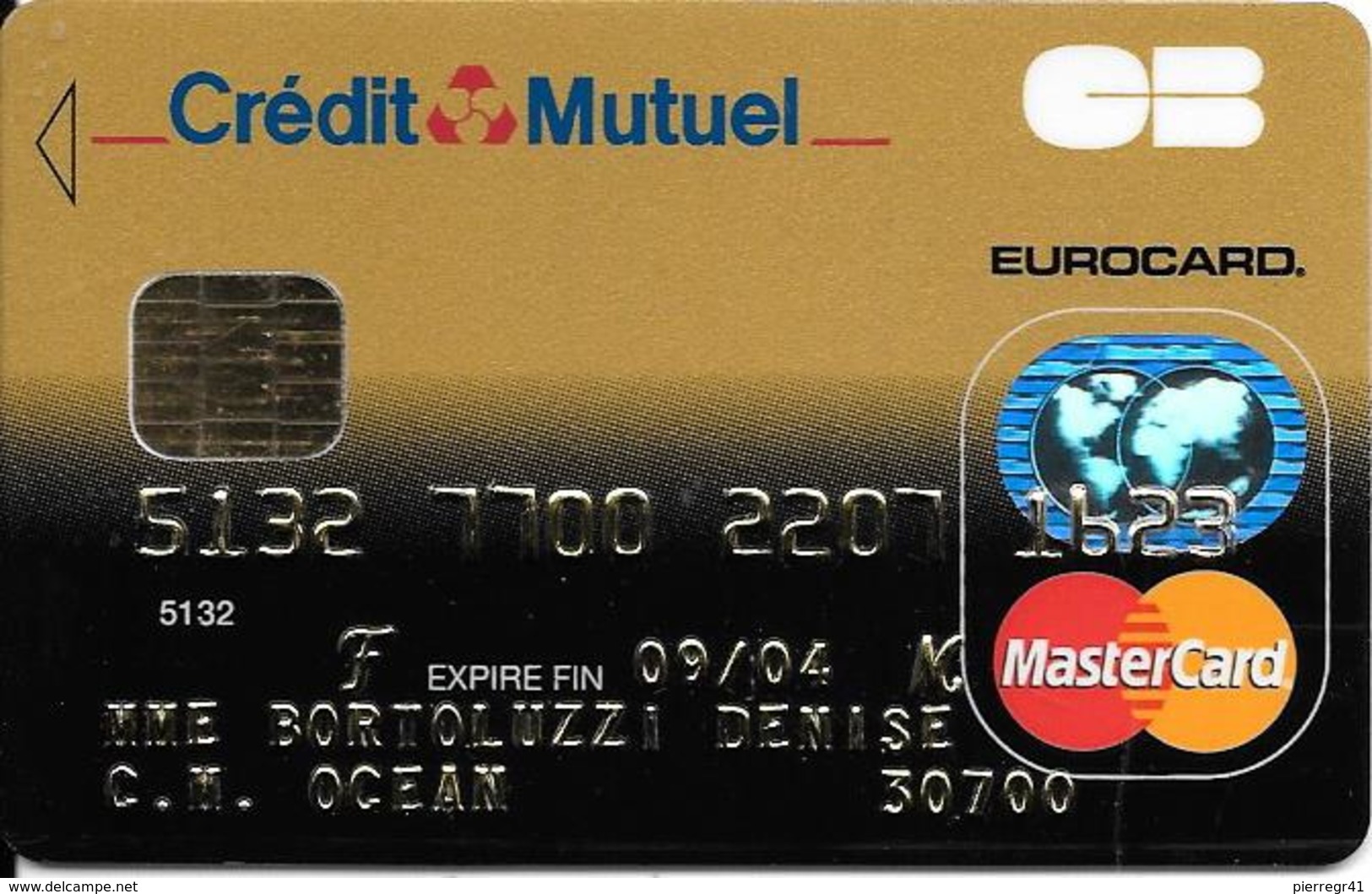 -CARTE+-PUCE-MAGNETIQUE-CB-CREDIT CREDIT MUTUEL-MASTERCARD-09/04-Oberthur 01TBE-RARE - Cartes Bancaires Jetables