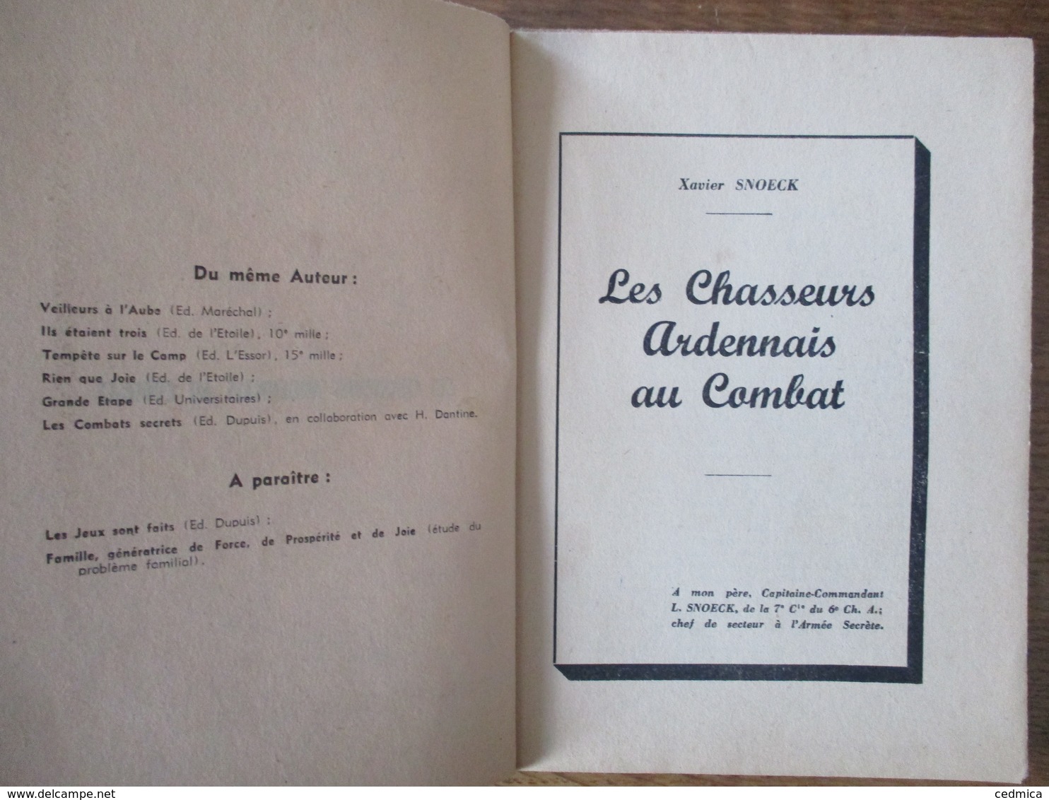 LES CHASSEURS ARDENNAIS AU COMBAT XAVIER SNOECK EDITIONS J. DUPUIS FILS & Cie CHARLEROI-PARIS - War 1939-45