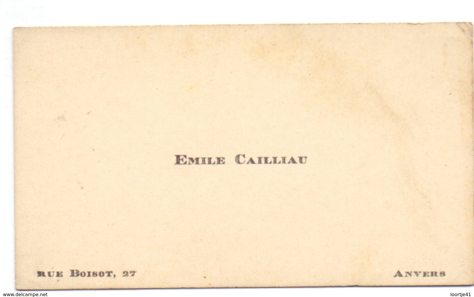 Visitekaartje - Carte Visite - Emile Cailliau - Anvers  - Antwerpen - Cartes De Visite