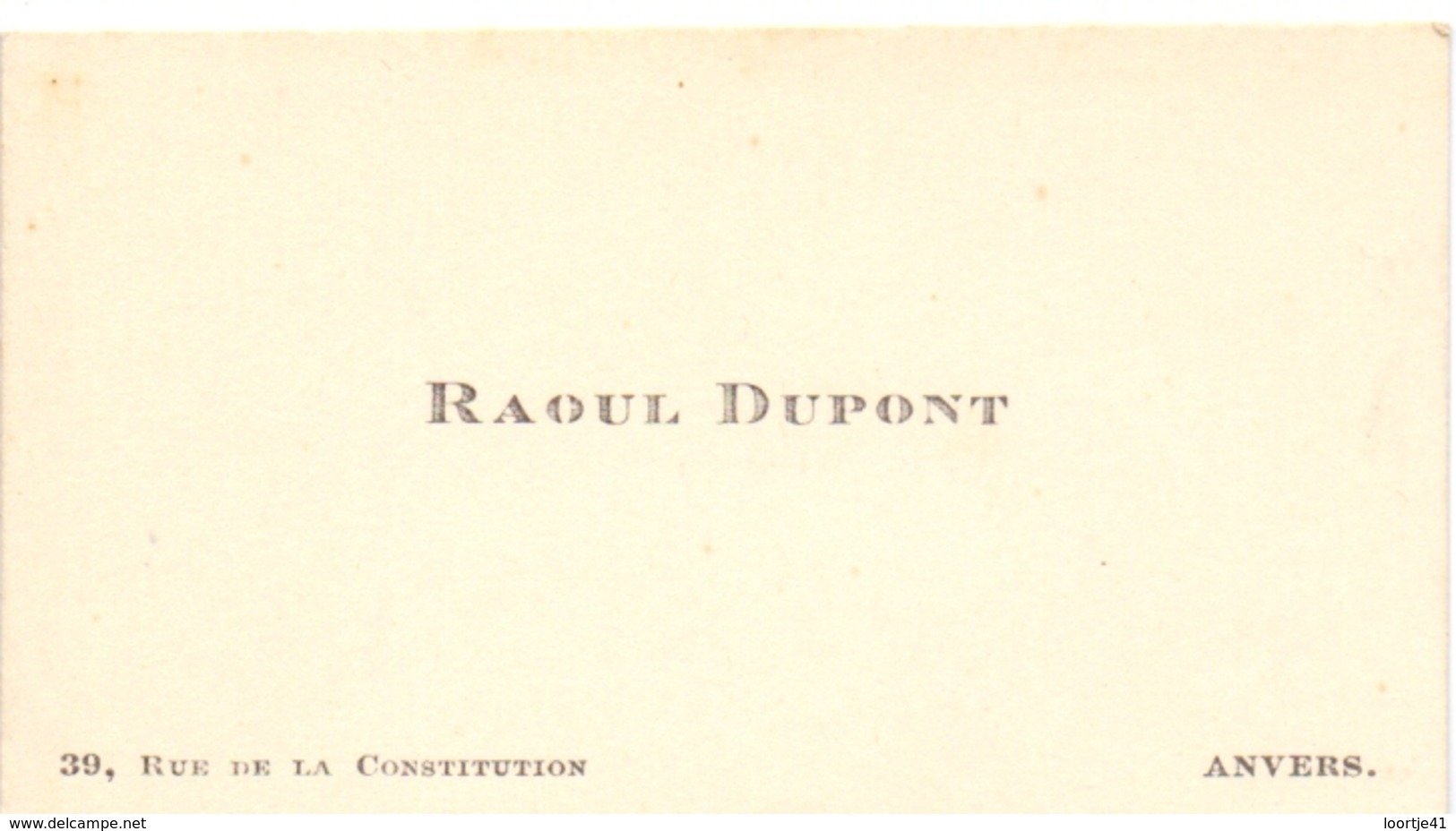 Visitekaartje - Carte Visite - Raoul Dupont - Anvers Antwerpen - Cartes De Visite