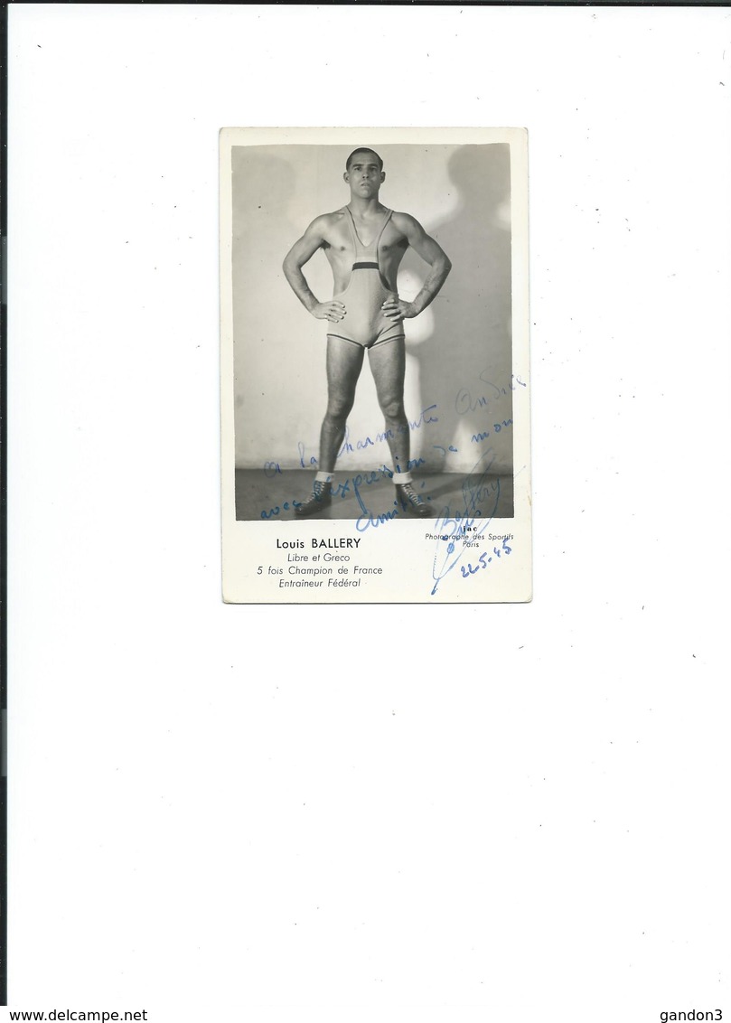 PHOTOGRAPHIE   Dédicacée    De     Louis  BALLERY   (5 Fois Champion De France En Lutte) - 1945 - - Sportifs