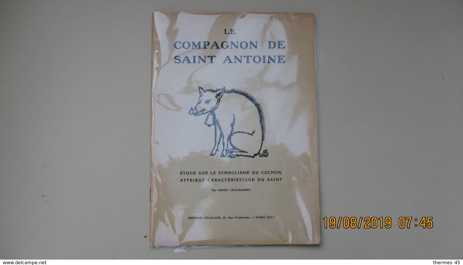 LE COMPAGNON DE SAINT ANTOINE / 1930 / H. CHAUMARTIN / Ed. AESCULAPE - Esotérisme