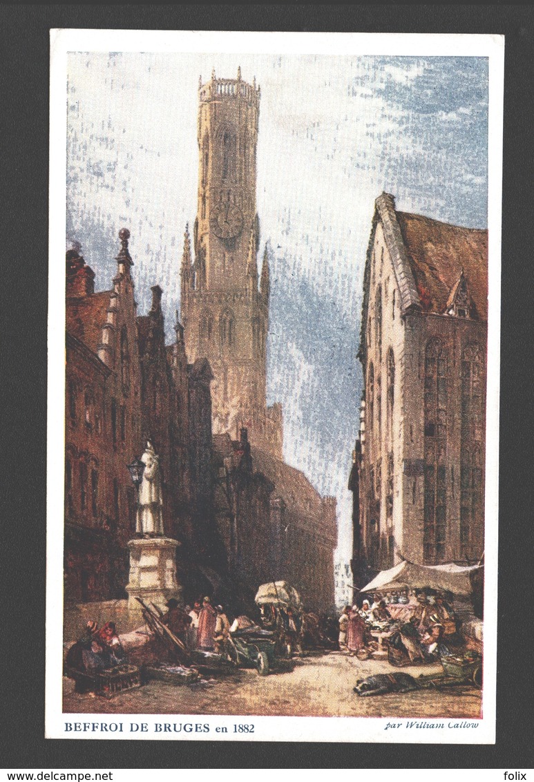 Brugge - Beffroi De Bruges En 1882 - Schilderij William Callow - Brugge