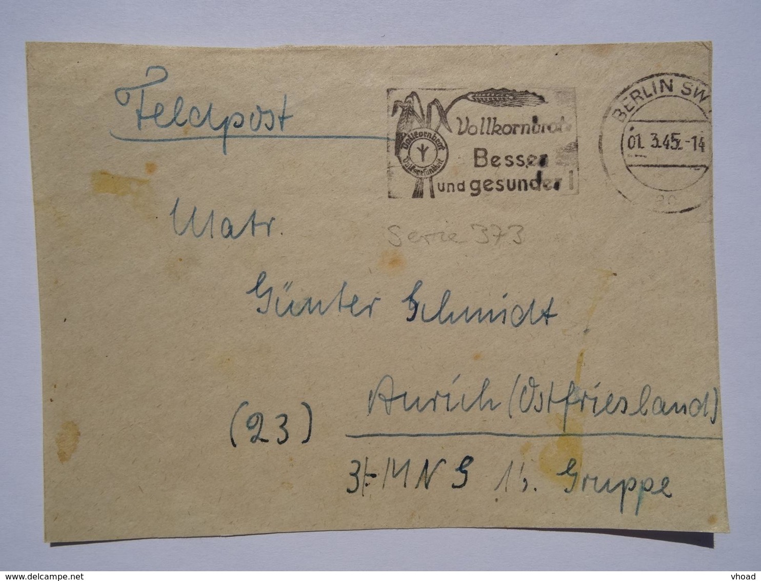 1945 DR Brief Feldpost Freistempel "Vollkornbrot. Besser Und Gesünder" (KURZ VOR KRIEGSENDE!!!) - Lettres & Documents
