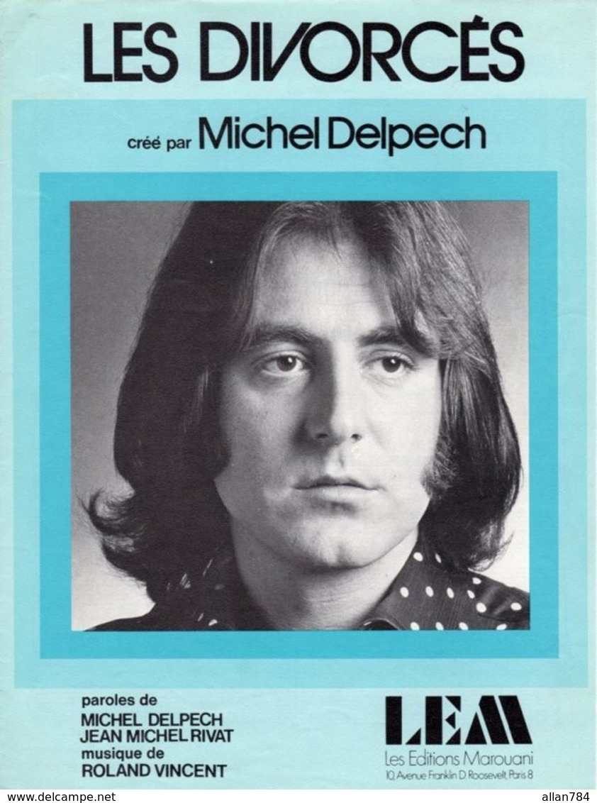 PARTITION MICHEL DELPECH - LES DIVORCES - 1973 - EXC ETAT COMME NEUF - - Otros & Sin Clasificación