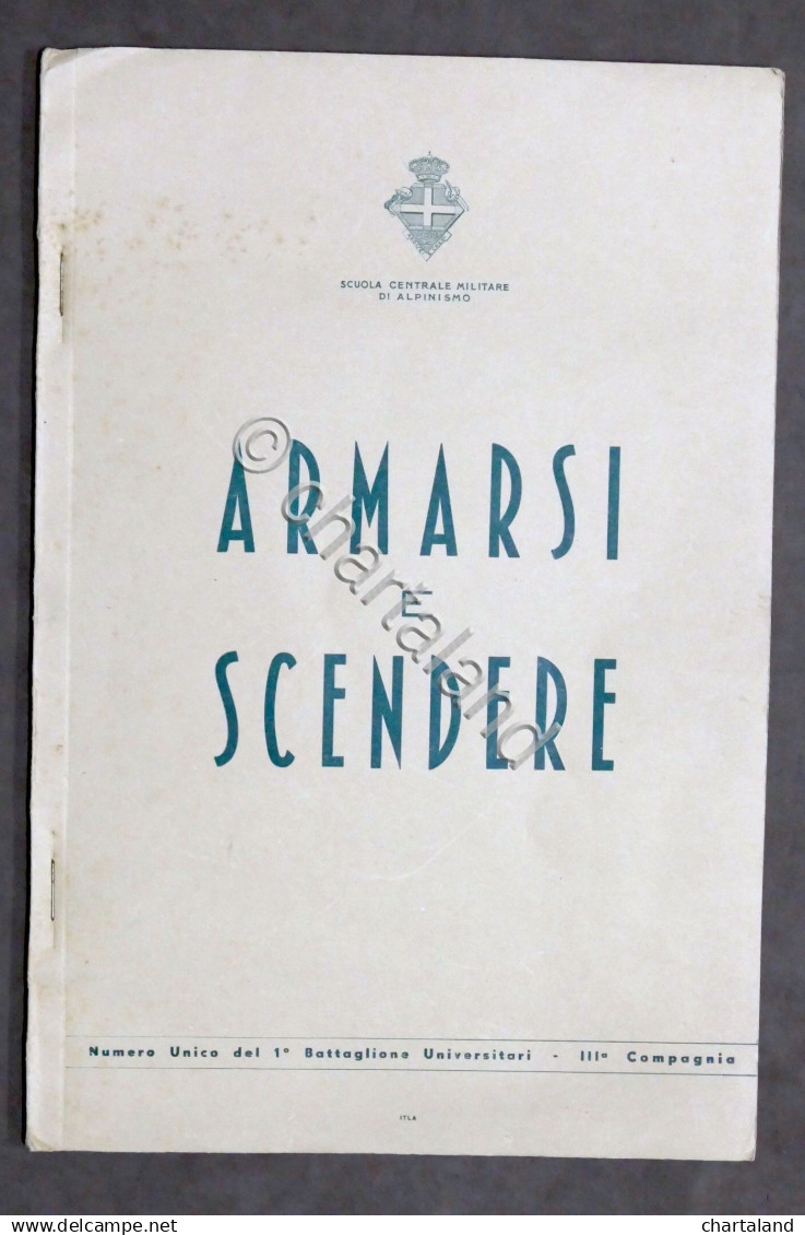 Alpini - Armarsi E Scendere Numero Unico 1° Btg. Universitari Aosta 1941 - RARO - Documents