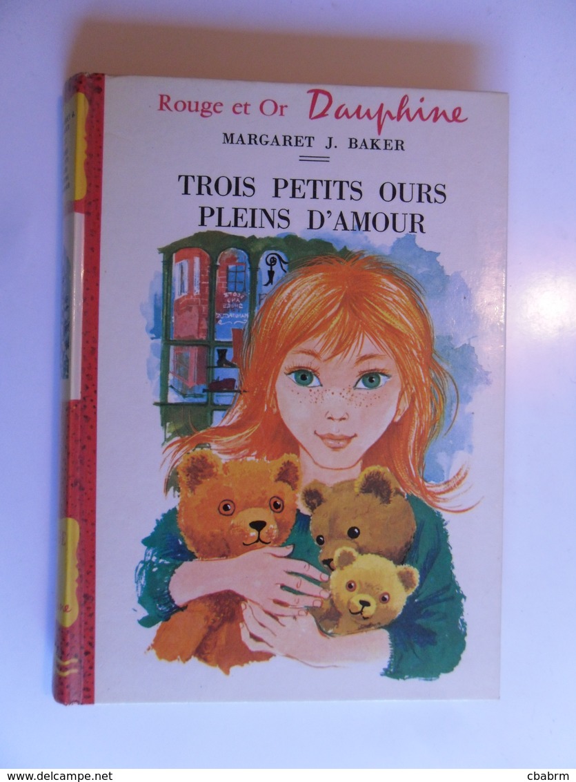 TROIS PETITS OURS PLEINS D'AMOUR MARGARET J. BAKER ROUGE ET OR DAUPHINE 1968 - Bibliothèque Rouge Et Or