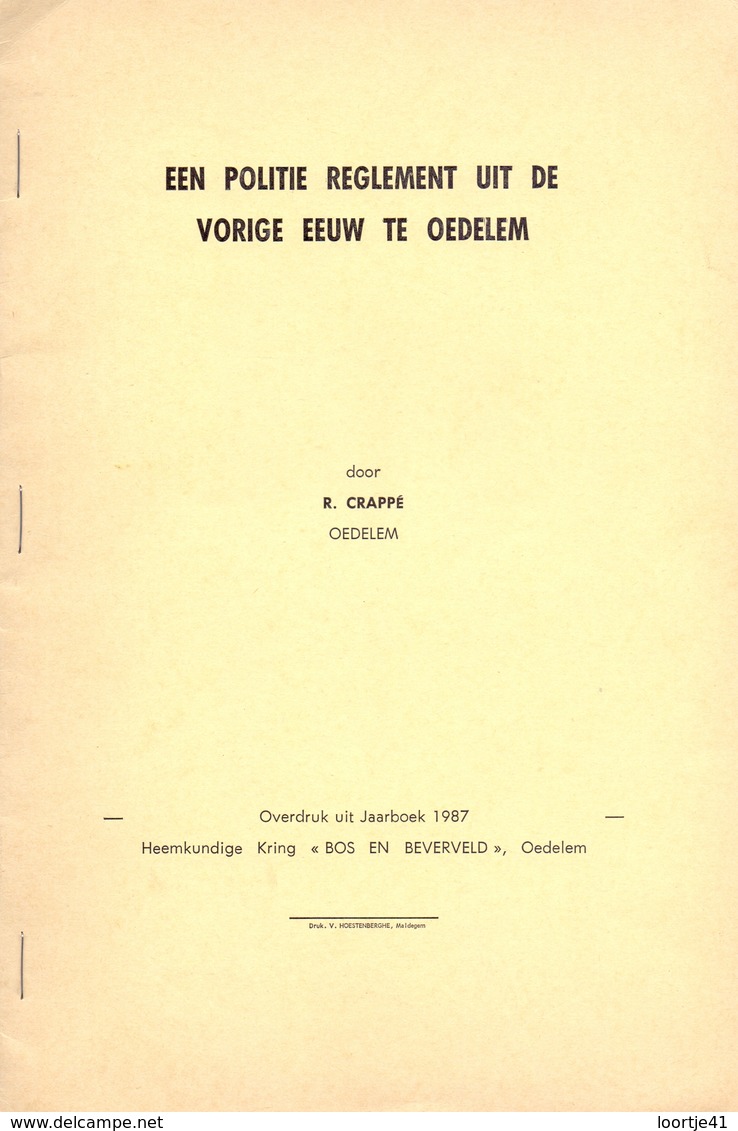 Tijdschrift - Een Politie Reglement Uit De Vorige Eeuw Te Oedelem - Bos & Beverveld 1987 - Histoire