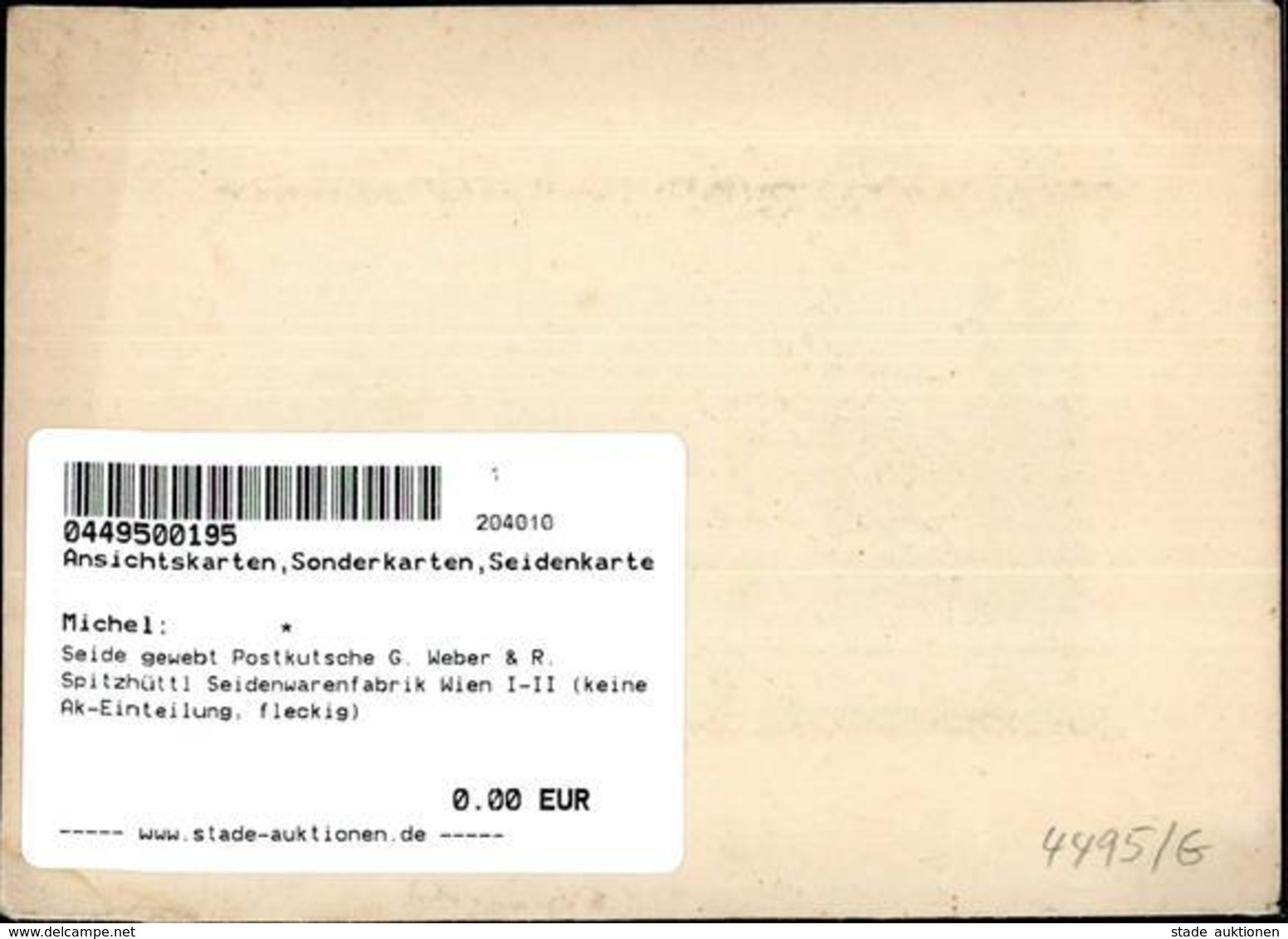 Seide Gewebt Postkutsche G. Weber & R. Spitzhüttl Seidenwarenfabrik Wien I-II (keine Ak-Einteilung, Fleckig) Soie - Altri & Non Classificati
