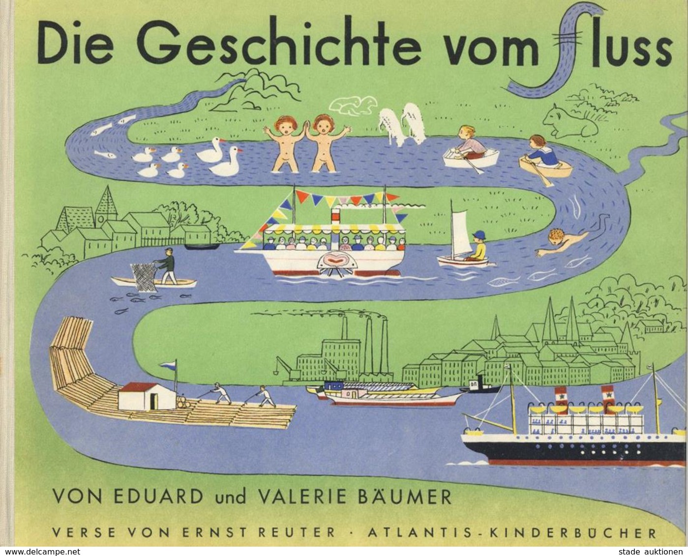 Kinderbuch Die Geschichte Vom Fluss Bäumer, Eduard U. Valerie 1937 Verlag Atlantis Verse Von Ernst Reuter I-II - Juegos Y Juguetes