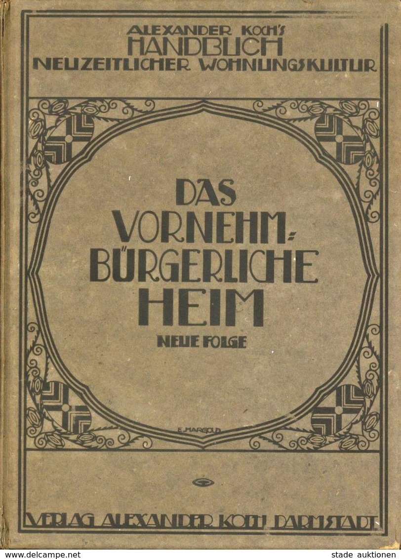 Buch Das Vornehm Bürgerliche Heim Koch, Alexander 1922 Bildband 190 Seiten II - Autres & Non Classés