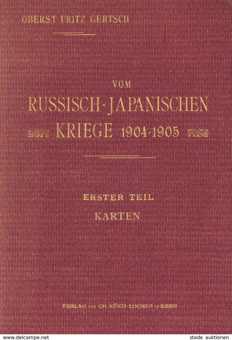 Buch Politik Vom Russisch Japanischen Kriege 1904 - 1905 Erster Teil Karten Gertsch, Fritz Verlag Ch. Künzi-Locher II - Sin Clasificación