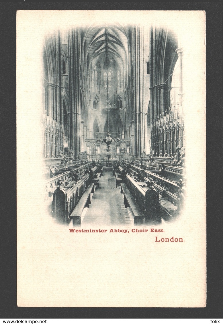 London - Westminster Abbey, Choir East - Westminster Abbey