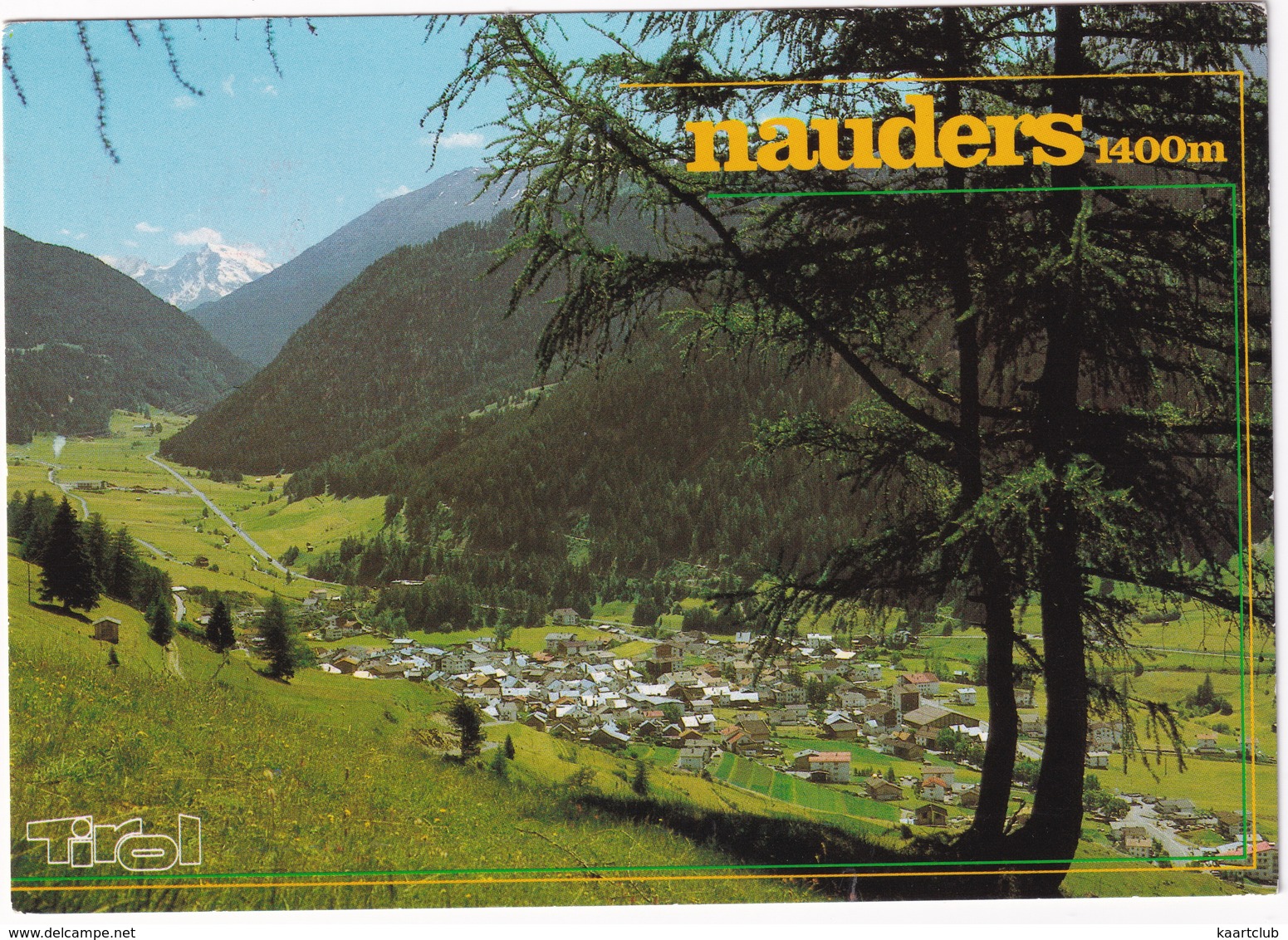 Nauders Am Reschenpaß, 1400 M  - Tirol - Oberinntal Mit Ortlergruppe - Nauders