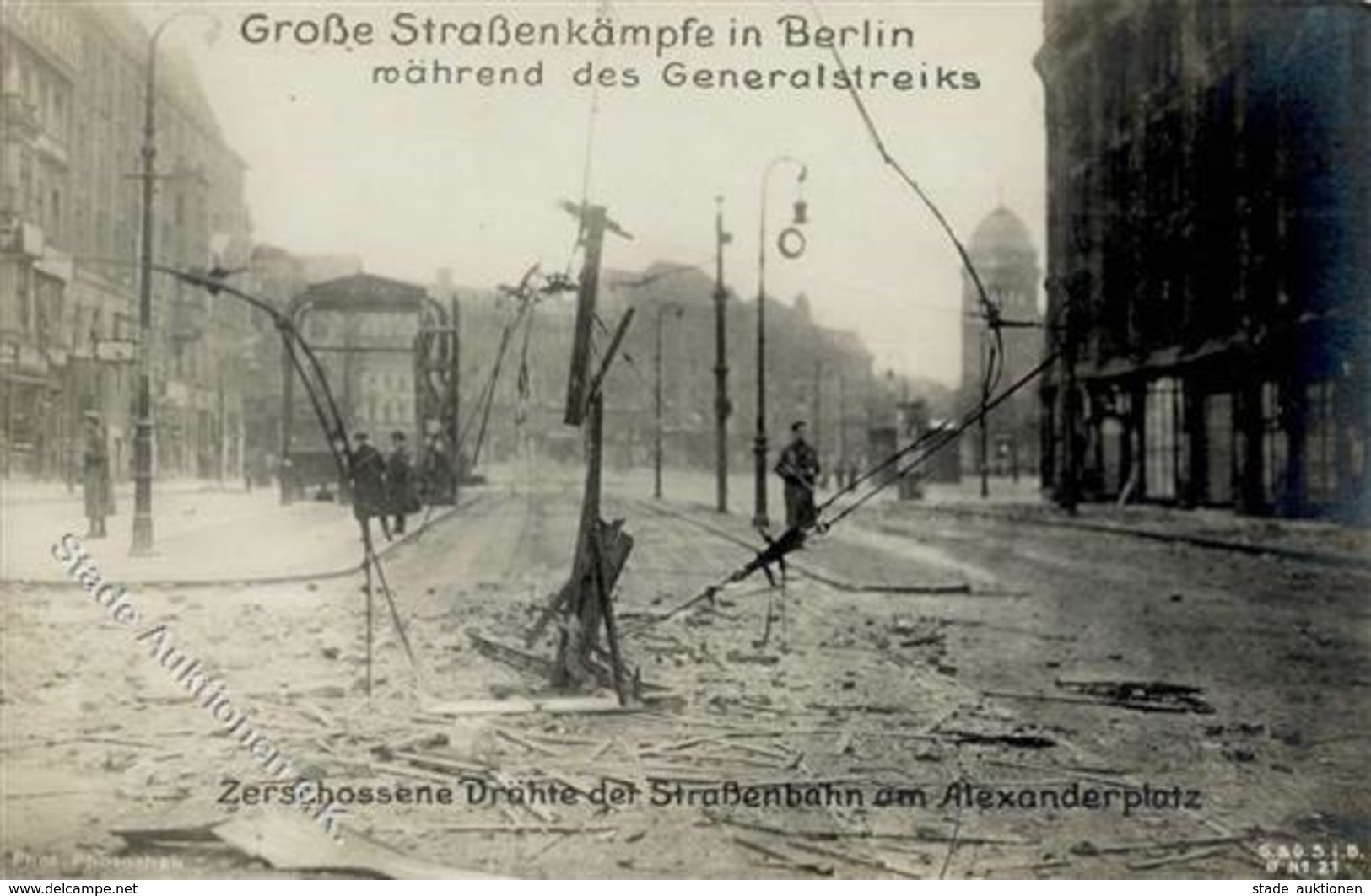 REVOLUTION BERLIN 1918/1919 - Große Straßenkämpfe In Berlin Während Des Generalstreiks - Zerschossene Drähte Der Strasse - Histoire