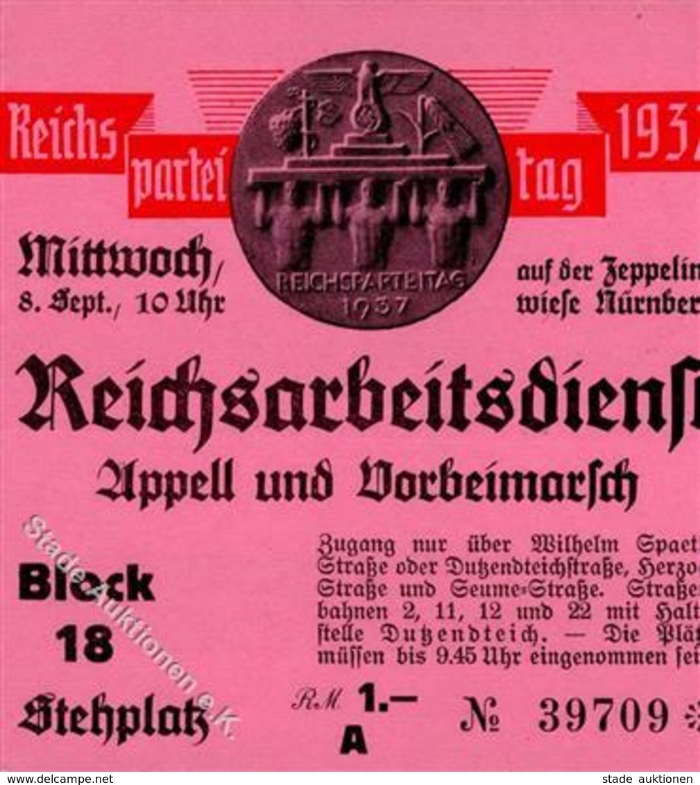 Reichsparteitag WK II Nürnberg (8500) 1937 Eintrittskarte Reichsarbeitsdienst Appell Und Vorbeimarsch I-II - Guerre 1939-45