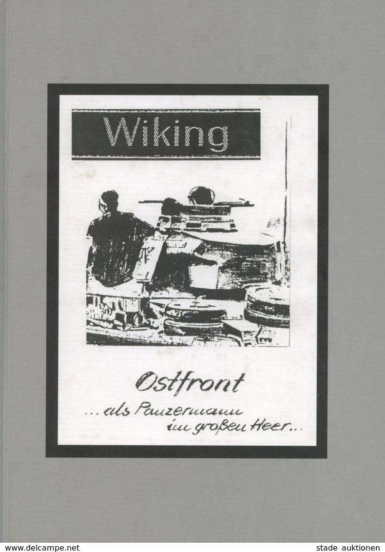 SS Buch WK II Wiking Ostfront Als Panzermann Im Großen Heer Melinkat, Siegfried 2007 230 Seiten Sehr Viele Abbildungen I - Guerre 1939-45