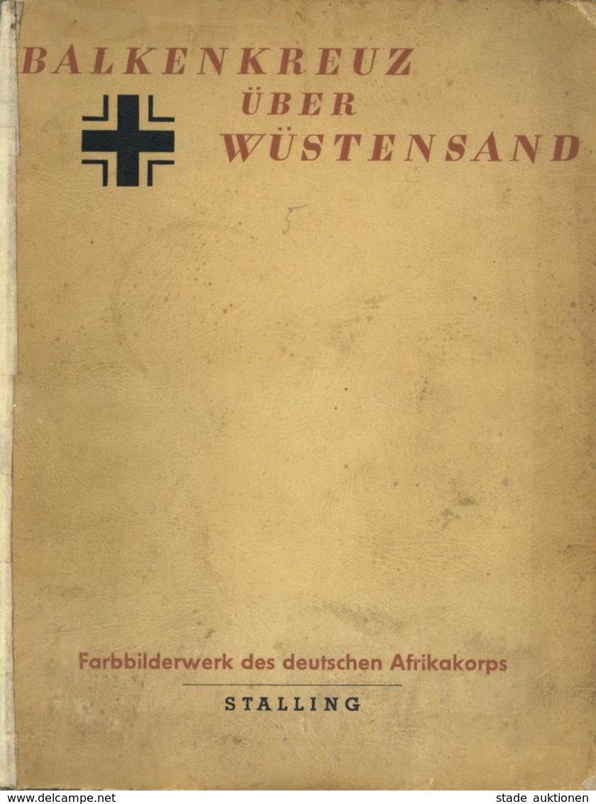 Buch WK II Balkenkreuz über Wüstensand Hrsg. Luftwaffen Kriegsberichter Kompanie 1943 Verlag Gerhard Stalling 159 Seiten - War 1939-45