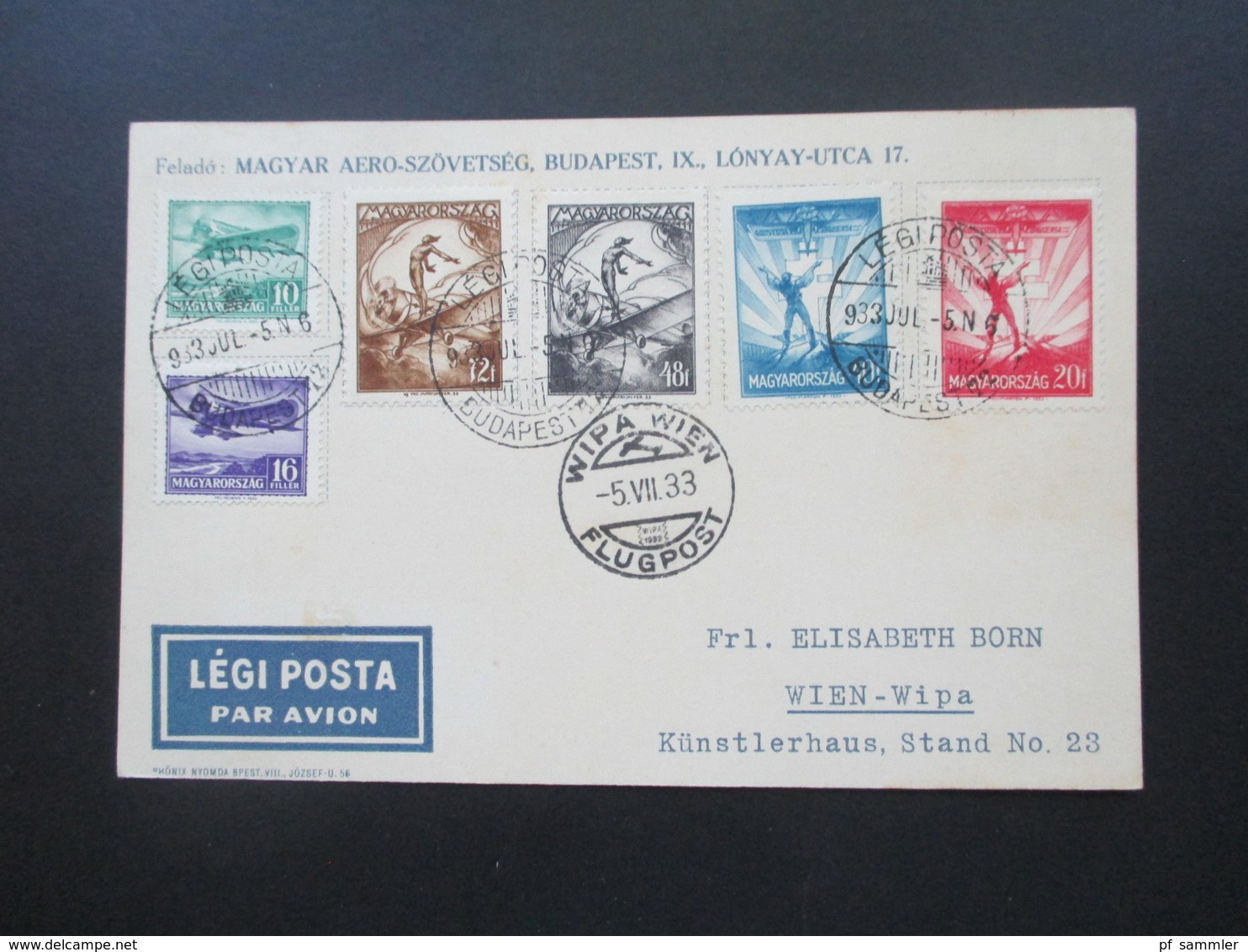 Ungarn 1933 Luftpostbeleg Wipa Wien Flugpost Flugpostmarken Nr. 502 - 507 Künstlerhaus Stand No 23 - Briefe U. Dokumente
