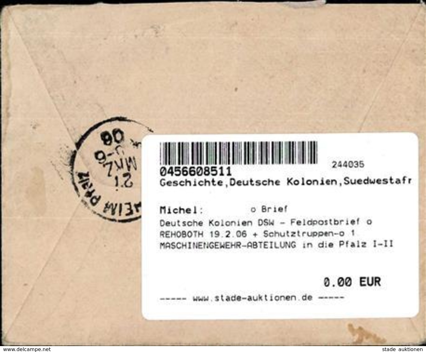 Deutsche Kolonien DSW - Feldpostbrief O REHOBOTH 19.2.06 + Schutztruppen-o 1.MASCHINENGEWEHR-ABTEILUNG In Die Pfalz I-II - Histoire