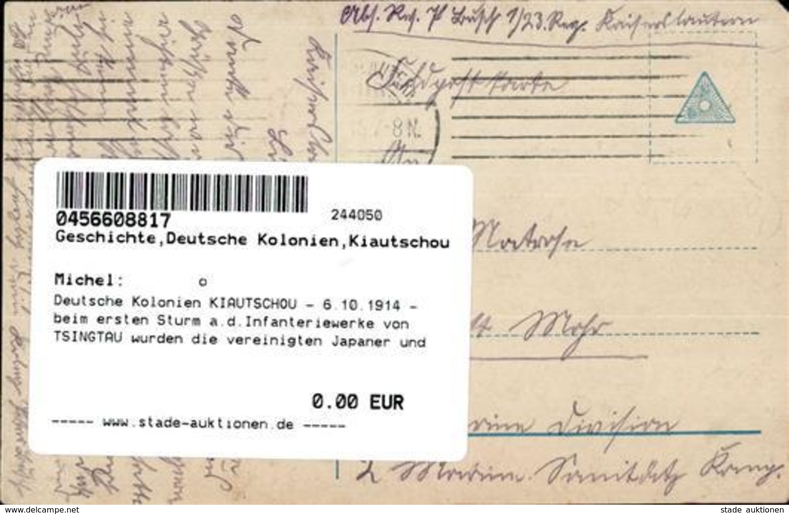 Deutsche Kolonien KIAUTSCHOU - 6.10.1914 - Beim Ersten Sturm A.d.Infanteriewerke Von TSINGTAU Wurden Die Vereinigten Jap - Ohne Zuordnung
