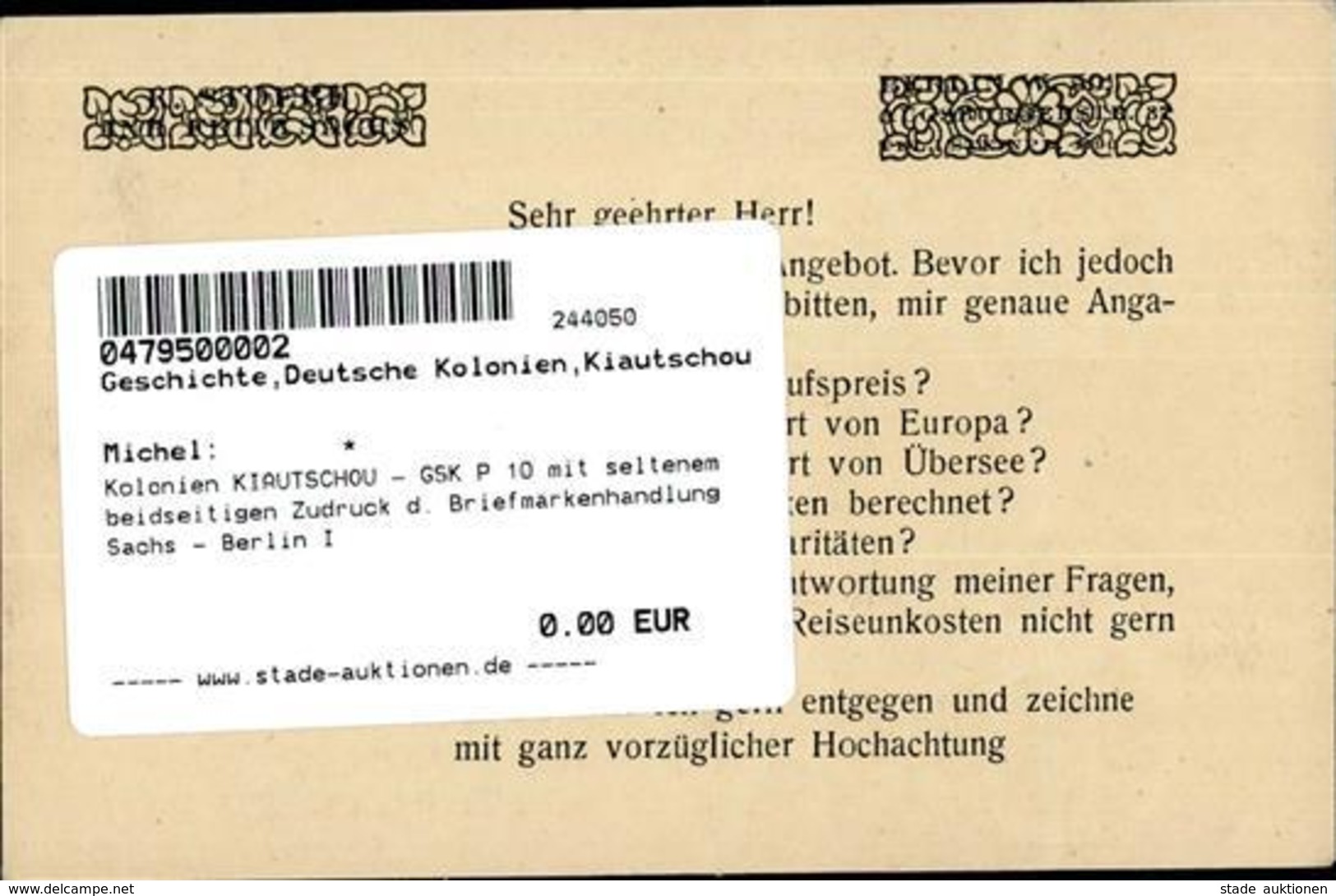 Kolonien KIAUTSCHOU - GSK P 10 Mit Seltenem Beidseitigen Zudruck D. Briefmarkenhandlung Sachs - Berlin I Colonies - Sin Clasificación