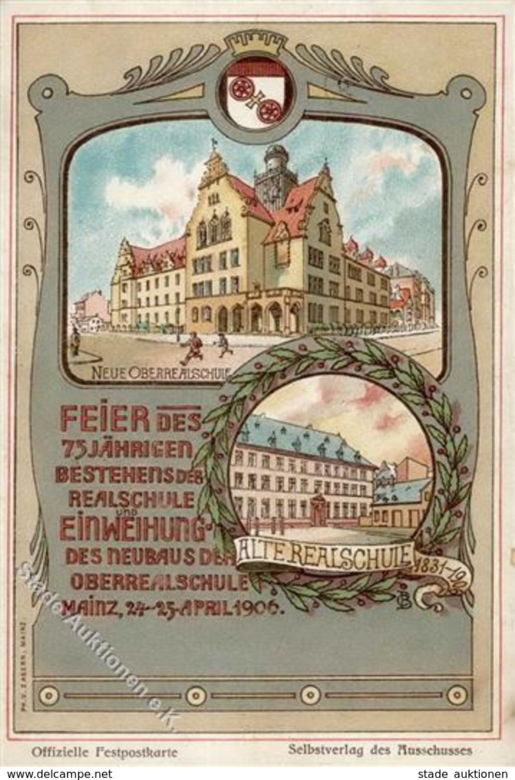 Studentika Mainz (6500) Feier Des 75 Jährigen Bestehens Der Realschule U. Einweihung Des Neubaus 1906 I-II - Ecoles