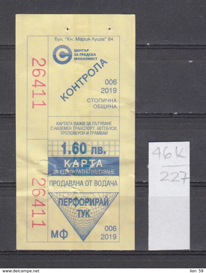 46K227 /  2019 - 1.60 Leva - Seller Driver , BUS , TRAM , Trolleybus , SOFIA , Ticket Billet , Bulgaria Bulgarie - Europa