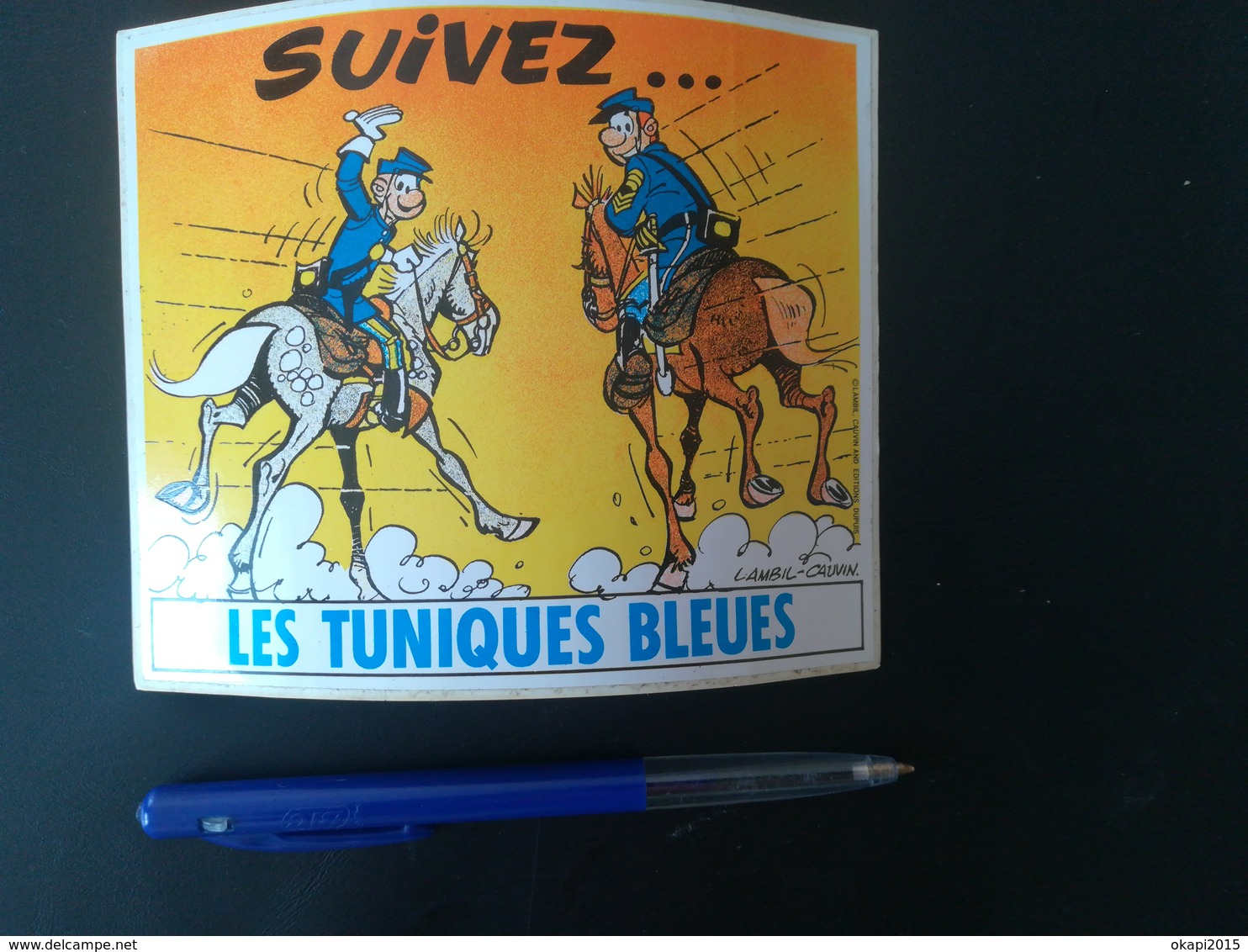 VIEL AUTOCOLLANT PUBLICITÉ BANDE DESSINÉE LES TUNIQUES BLEUES LAMBIL CAUVIN