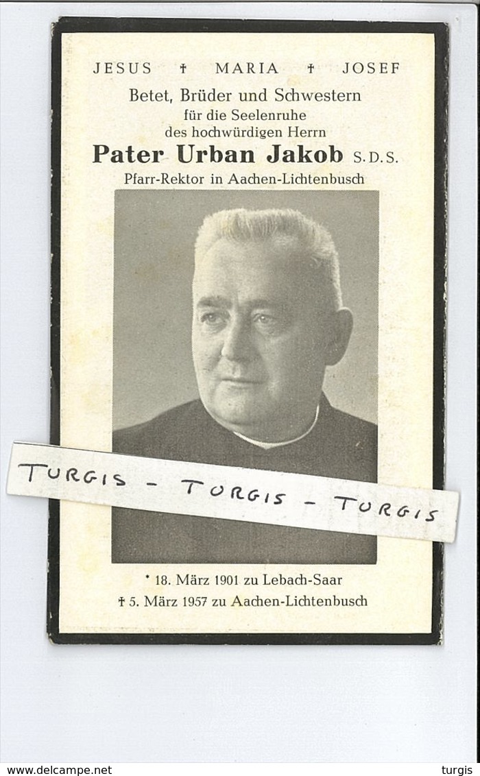 PFARR REKTOR IN AACHEN-LICHTENBUSCH PATER URBAN JAKOB S D S  ° 1901 LEBACH SAAR + 1957 AACHEN LICHTENBUSCH - Images Religieuses