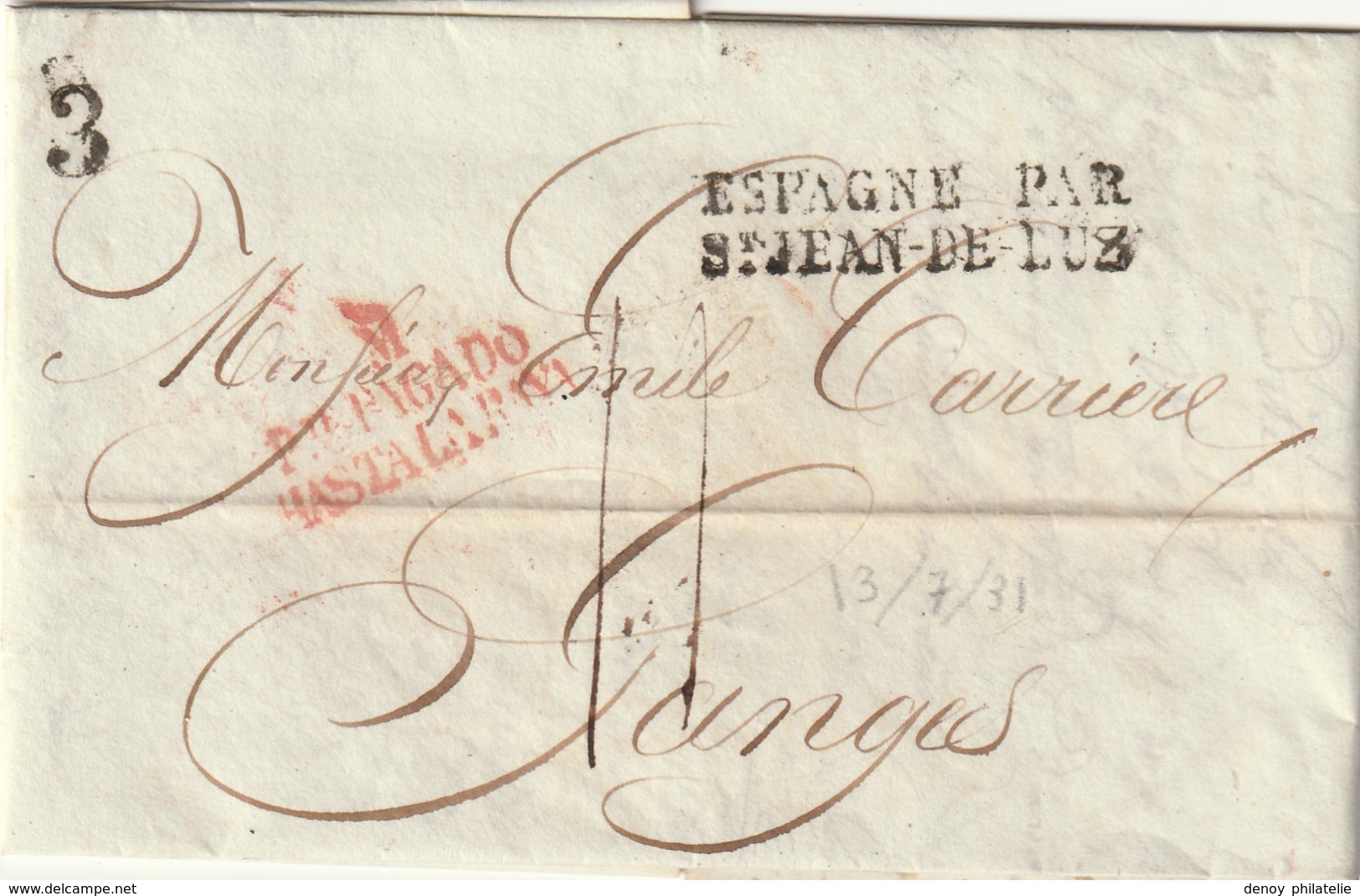 Lettre De Madrid Pour La France Avec Cahet Espagne Par St Jean De Luz + Pagado Hastalaray Du 13 07 1831, Tres Belle Fra - Entry Postmarks