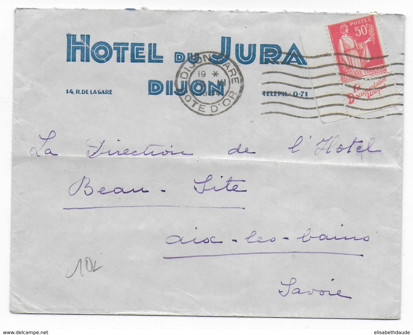 1934 - BANDE PUB LA DOCUMENTATION UNIQUE TYPE PAIX Sur ENVELOPPE PUB (VOIR DOS) HOTEL Du JURA De DIJON - Lettres & Documents