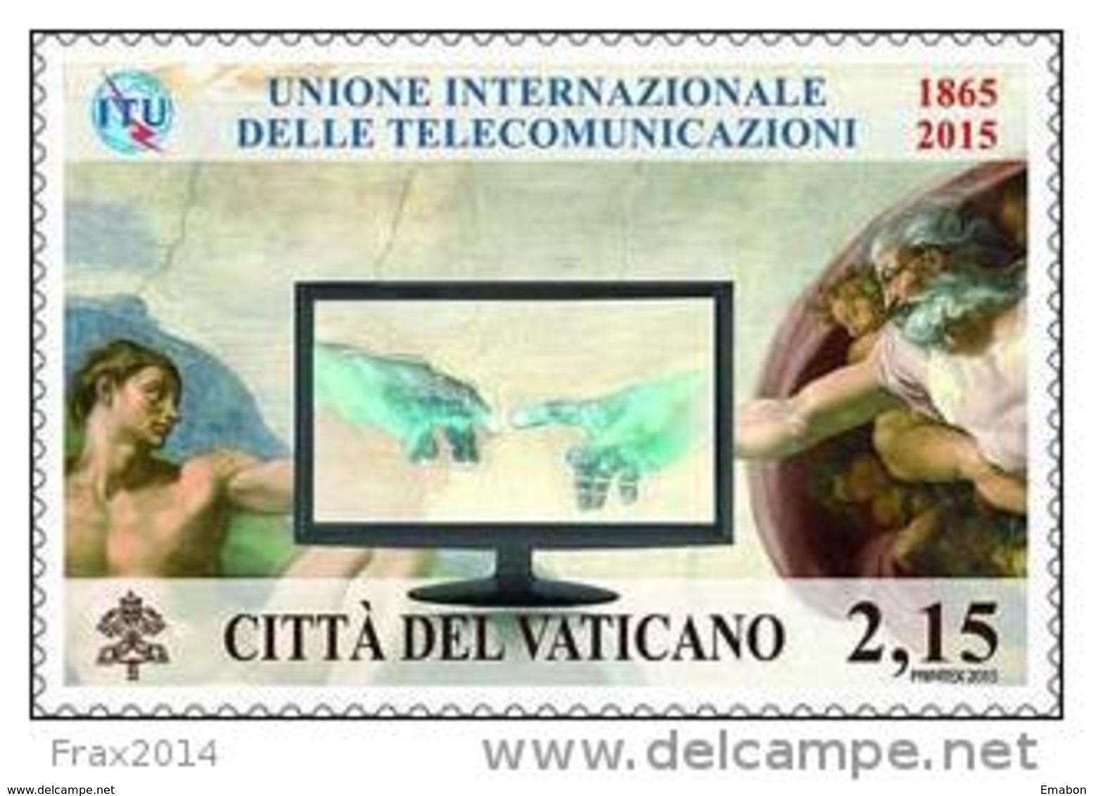 STATO CITTA' DEL VATICANO - VATIKAN STATE  - ANNO 2015 - UNIONE INTERNAZIONALE TELECOMUNICAZIONI - NUOVI MNH ** - Nuovi