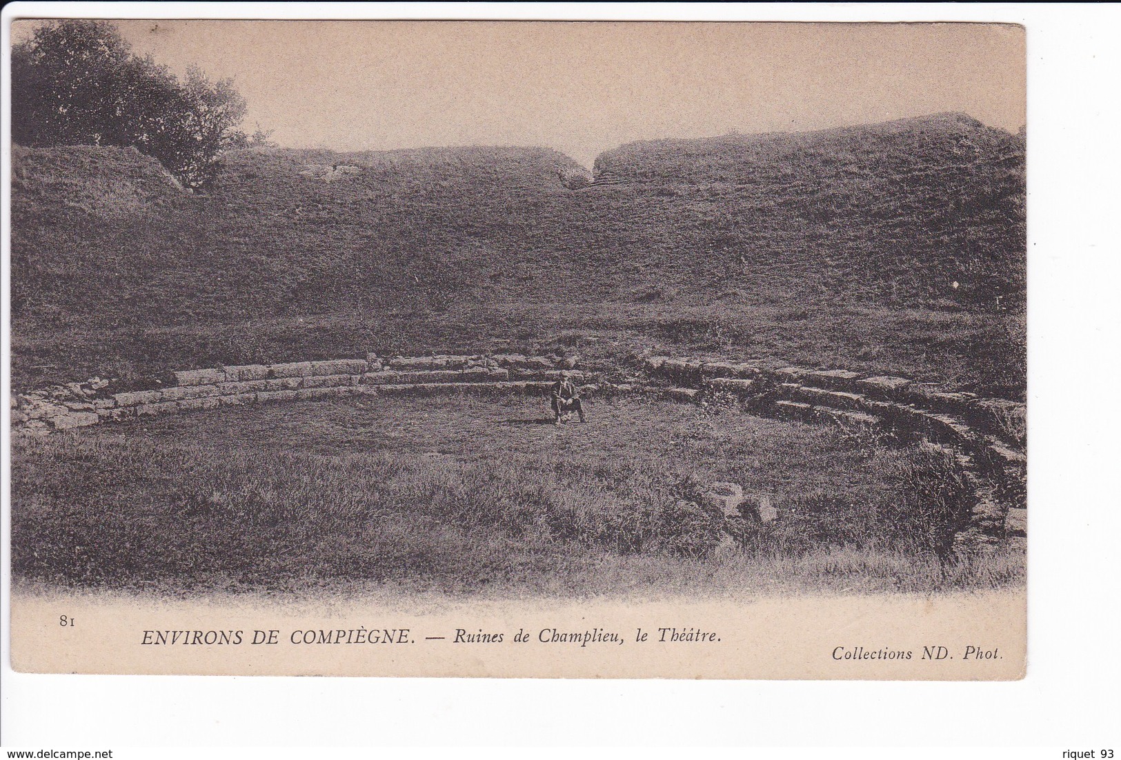 81 - ENVIRONS DE COMPIEGNE - Ruines De Champlieu, Le Théâtre - Sonstige & Ohne Zuordnung