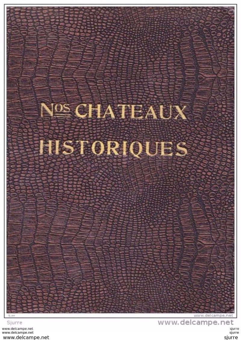 Nos Châteaux Historiques Tome I - Nr 106 De 500 Ex - O. Petitjean - Histoire