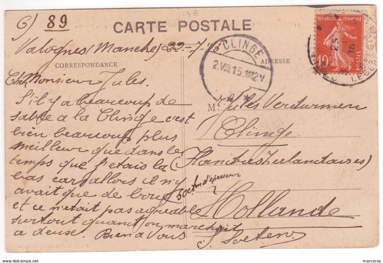 10c Semeuse  Oblitération Cachet POSTE MILITAIRE BELGE En France 1915 Carte De VALOGNES  > HOLLANDE - Guerra De 1914-18