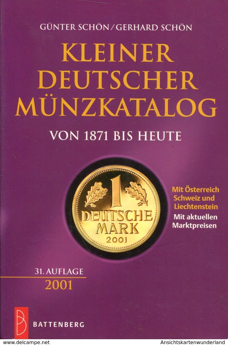 Kleiner Deutscher Münzkatalog Von 1871 Bis Heute. Schön, Günter Und Gerhard - Numismatique