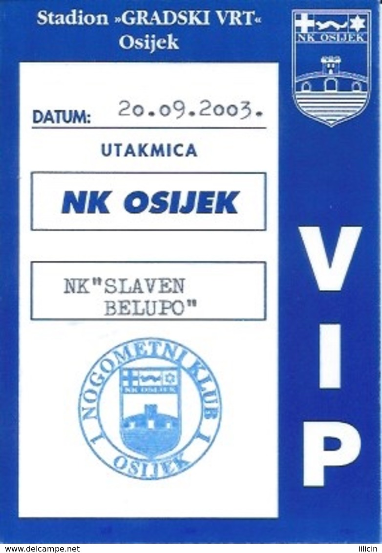 Sport Ticket UL000759 - Football (Soccer Calcio) Osijek Vs Slaven Belupo 2003-09-20 - Match Tickets