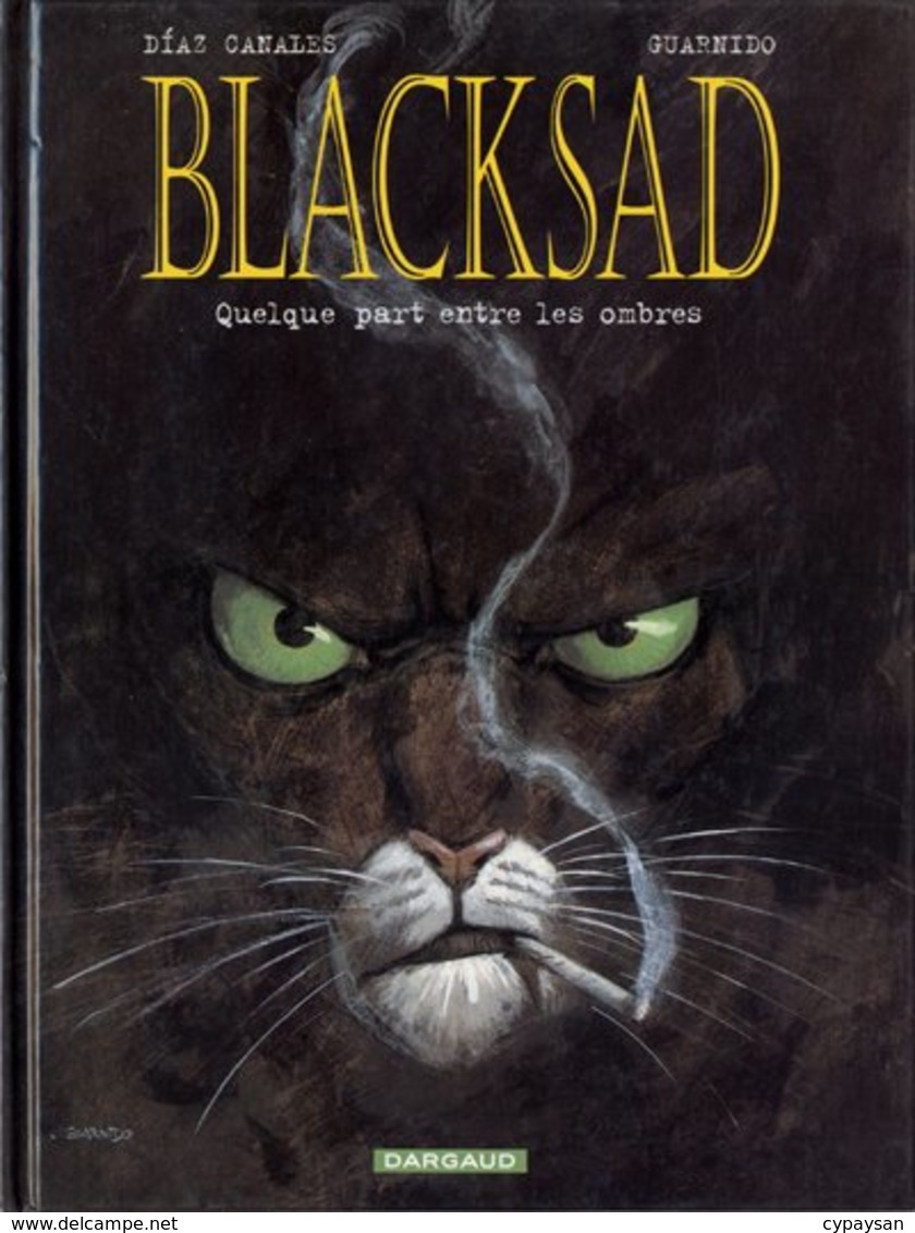 Blacksad T 01 Quelque Part Entre Les Ombres  RE BE  DARGAUD  11/2000  Diaz Canales Guarnido (BI2) - Blacksad