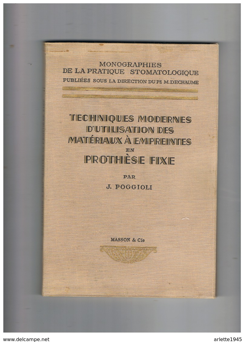 TECHNIQUES MODERNES D'UTILISATION DES MATERIAUX A EMPREINTES EN PROTHESE FIXE - Attrezzature Mediche E Dentistiche