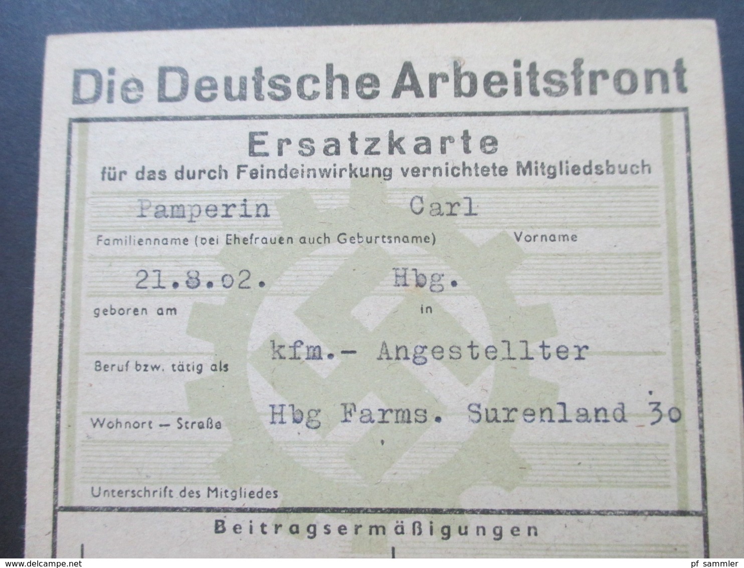 3. Reich 1943 / 44 DAF Deutsche Arbeitsfront Ersatzkarte Für Das Durch Feindeinwirkung Vernichtete Mitgliedsbuch Fiskal - Documentos Históricos