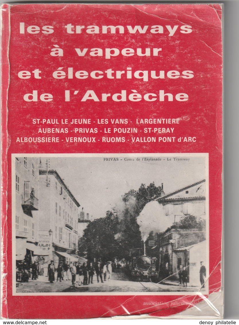 07/ Livre Sur Les Tramways A Vapeur Electrique De L'ardéche Avec Illustration Cartes Postale, Par Henrie Domengie - Autres & Non Classés