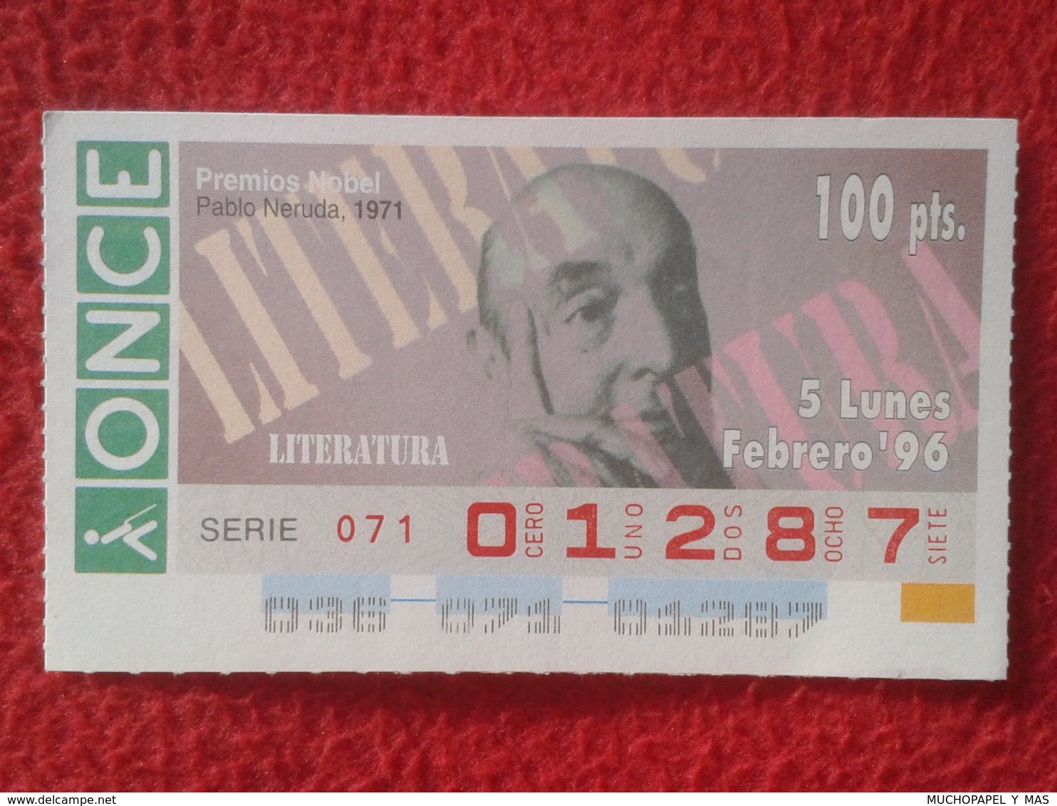 CUPÓN DE LA ONCE SPANISH LOTTERY CIEGOS LOTERÍA ESPAÑA 1996 ESCRITOR WRITER PABLO NERUDA CHILE NOBEL LITERATURA 1971 VER - Billetes De Lotería