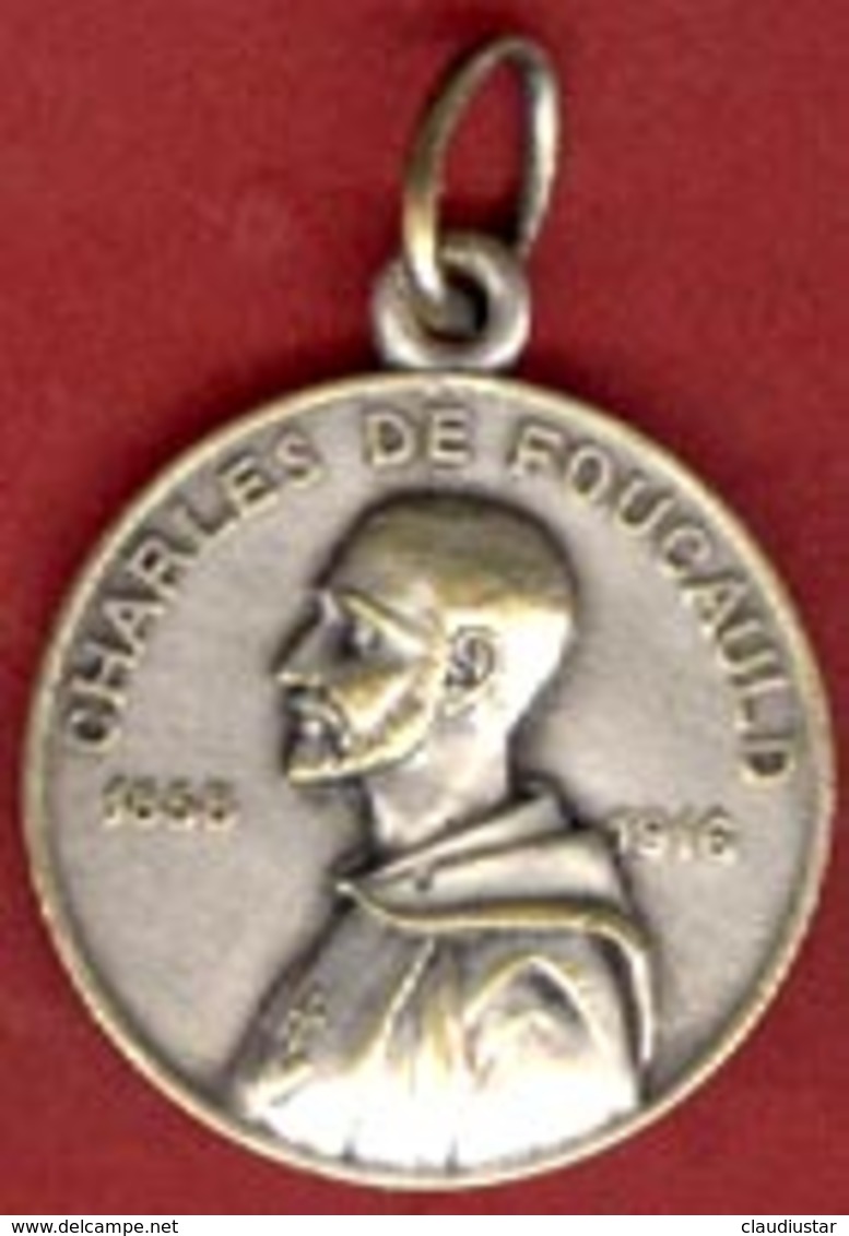 ** MEDAILLE  CHARLES  DE  FOUCAULD  1858 - 1916 ** - Religion & Esotérisme