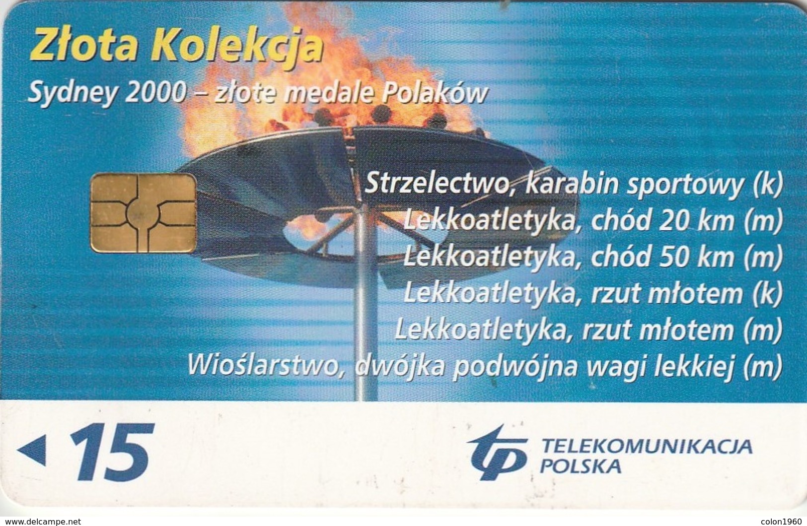 POLONIA. CHIP.  Olympic Fire - Fuego Olímpico. 01.07.06. D-145c. (052). - Sport