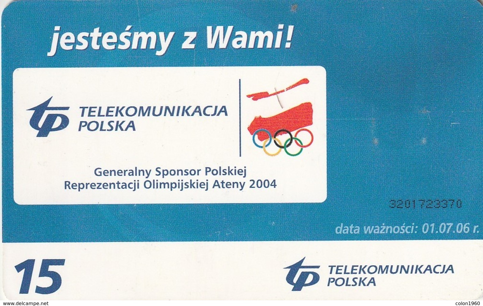 POLONIA. CHIP.  Olympic Fire - Fuego Olímpico. 01.07.06. D-145c. (052). - Deportes