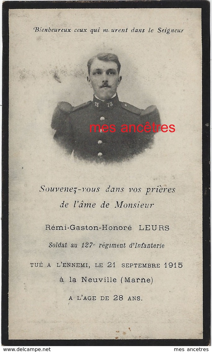 Guerre 1914-mort En 1915 Pour La France-Rubrouck (59) Et La Neuville (Marne) Rémi LEURS Soldat 127e R 28 Ans - Obituary Notices