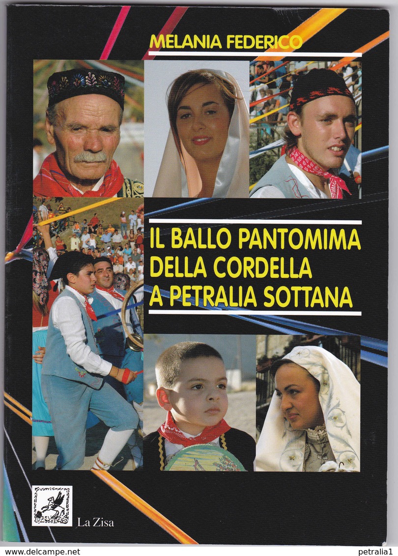Lib 49 Il Ballo Pantomima Della Cordella A Petralia Sottana - Altri & Non Classificati