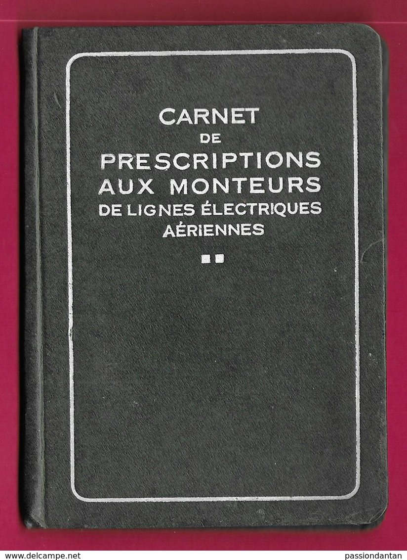 Carnet De Prescriptions Aux Monteurs De Lignes électriques Aériennes De L'Union Technique Des Syndicats De L'Électricité - Bricolage / Technique