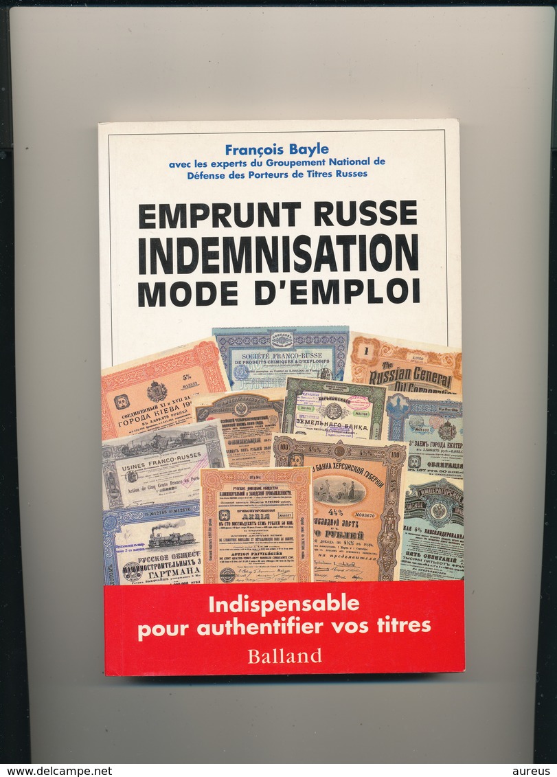 RARE  EMPRUNT RUSSE INDEMNISATION MODE D'EMPLOI  Par FRANCOIS BAYLE   VOIR SCANS ! - Frankreich